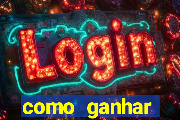 como ganhar dinheiro no jogo do tigre sem depositar